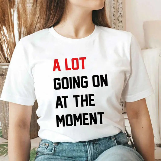 A Lot Going On at the Moment Oversized Tee
